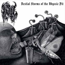 Hail (FIN) : Bestial Storms of the Abyssic Pit